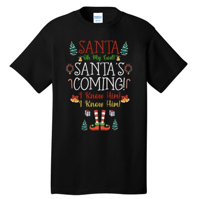 Funny Santa! My God Santa’S Coming Christmas Movie Quote Tall T-Shirt