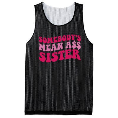 Funny Somebodys Mean Ass Sister Humor Quote Mesh Reversible Basketball Jersey Tank