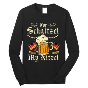 For Schnitzel My Nitzel Funny Oktoberfest Long Sleeve Shirt