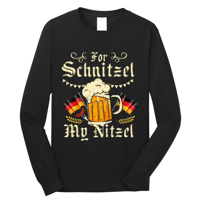 For Schnitzel My Nitzel Funny Oktoberfest Long Sleeve Shirt