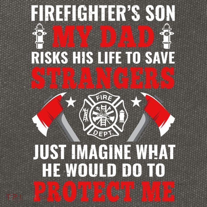 Firefighters Son My Dad Risks His Life To Save Stransgers Cotton Canvas Backpack
