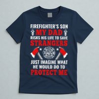 Firefighters Son My Dad Risks His Life To Save Stransgers T-Shirt