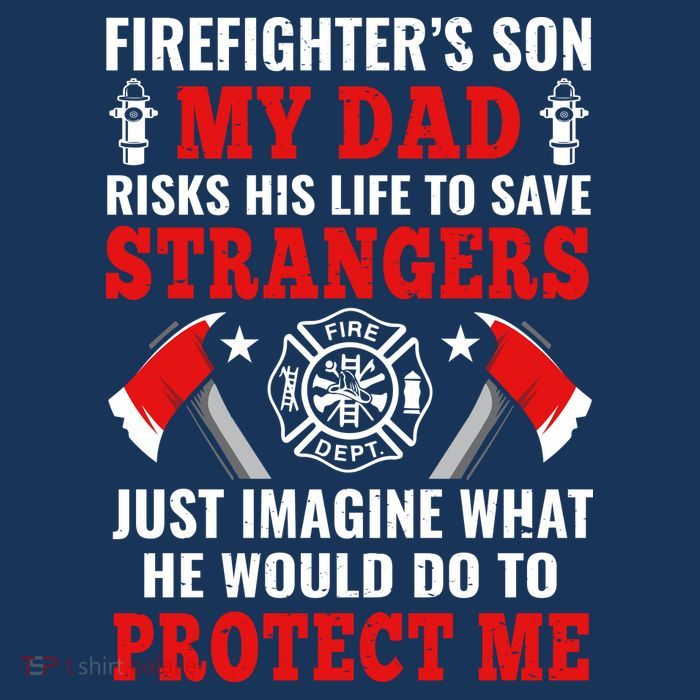 Firefighters Son My Dad Risks His Life To Save Stransgers Bucket Hat