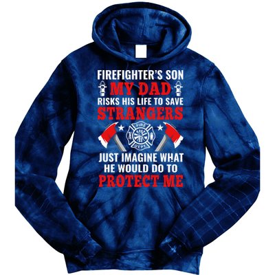 Firefighters Son My Dad Risks His Life To Save Stransgers Tie Dye Hoodie