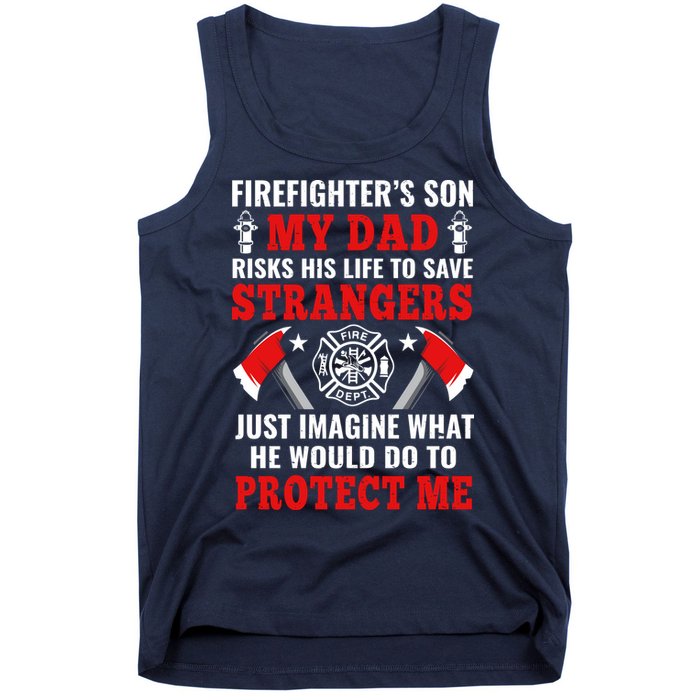 Firefighters Son My Dad Risks His Life To Save Stransgers Tank Top