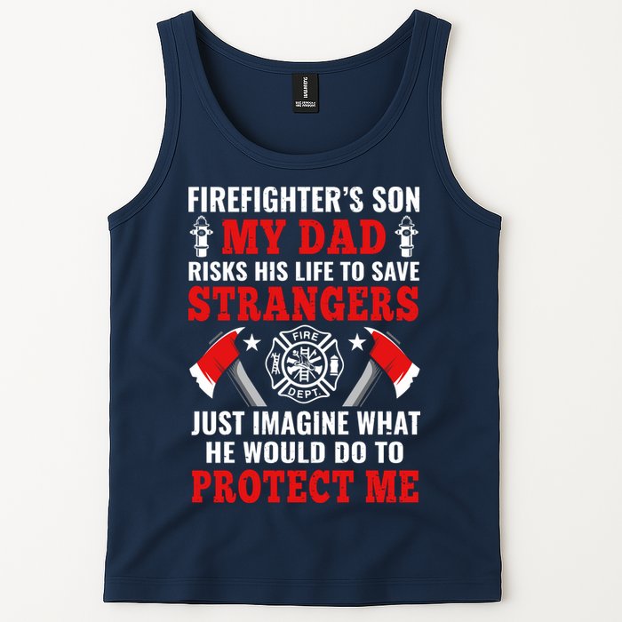 Firefighters Son My Dad Risks His Life To Save Stransgers Tank Top