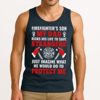Firefighters Son My Dad Risks His Life To Save Stransgers Tank Top