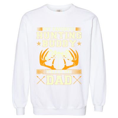 Father Son Matching Hunting Buddies Hunting Dad Cute Gift Garment-Dyed Sweatshirt