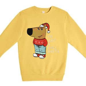 Funny Santa Merry Christmas Justachillguy A Chill Santa Premium Crewneck Sweatshirt