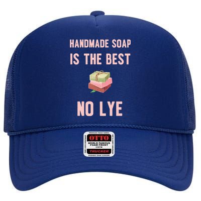 Funny Soap Making Gift For Handmade Soap Maker Funny Gift High Crown Mesh Back Trucker Hat