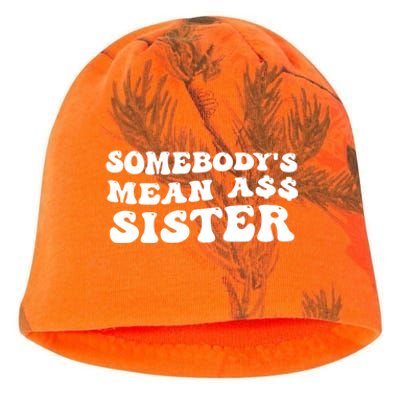 Funny Somebodys Mean Ass Sister Humor Quote Kati - Camo Knit Beanie