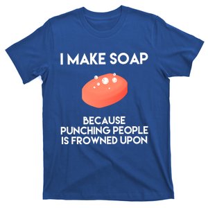 Funny Soap Making Great Gift Punch Soap Maker Gift T-Shirt