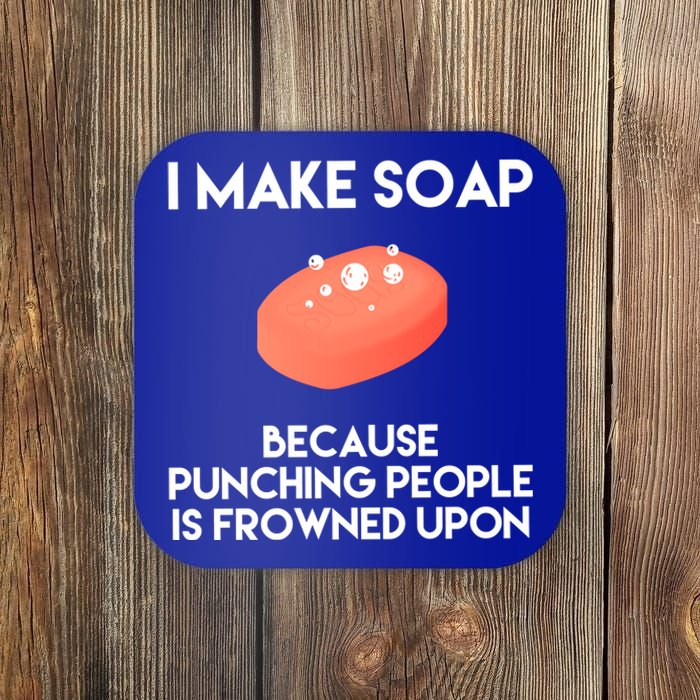 Funny Soap Making Great Gift Punch Soap Maker Gift Coaster