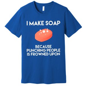 Funny Soap Making Great Gift Punch Soap Maker Gift Premium T-Shirt