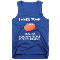 Funny Soap Making Great Gift Punch Soap Maker Gift Tank Top