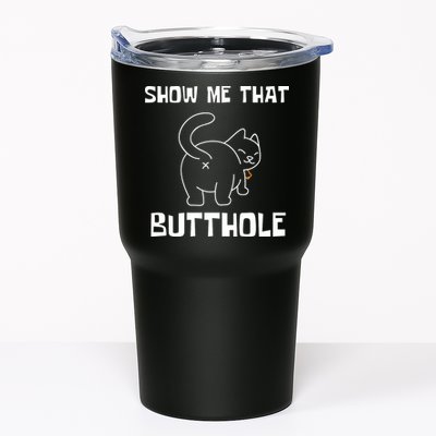 Funny Show Me That Butthole Tumbler