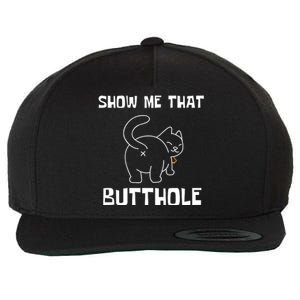 Funny Show Me That Butthole Wool Snapback Cap