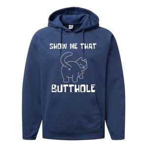 Funny Show Me That Butthole Performance Fleece Hoodie