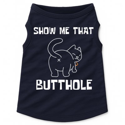 Funny Show Me That Butthole Doggie Tank