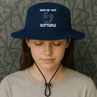 Funny Show Me That Butthole Bucket Hat