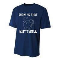 Funny Show Me That Butthole Performance Sprint T-Shirt