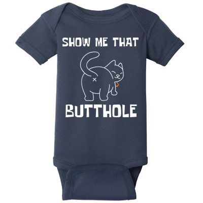 Funny Show Me That Butthole Baby Bodysuit
