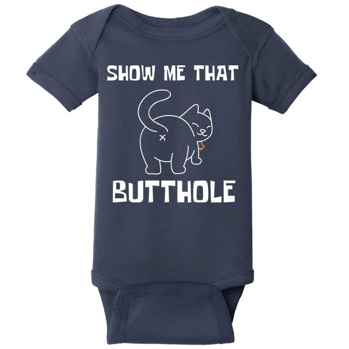 Funny Show Me That Butthole Baby Bodysuit