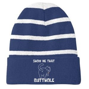 Funny Show Me That Butthole Striped Beanie with Solid Band