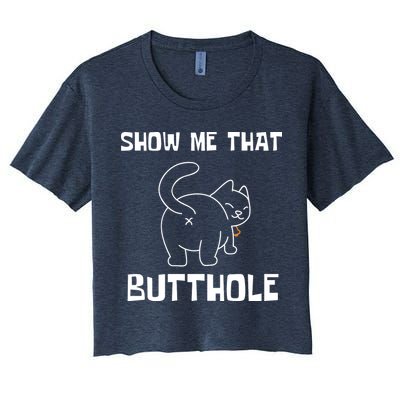 Funny Show Me That Butthole Crop Top