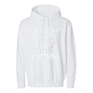 Funny Show Me That Butthole Garment-Dyed Fleece Hoodie