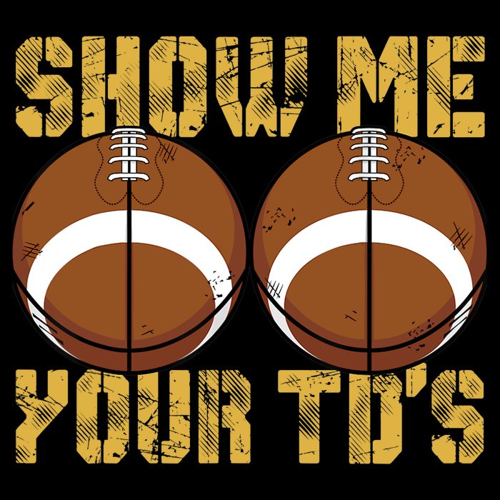 Funny Show Me Your TDs Fantasy Football Drawstring Bag