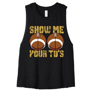 Funny Show Me Your TDs Fantasy Football Women's Racerback Cropped Tank