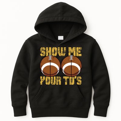 Funny Show Me Your TDs Fantasy Football Kids Hoodie