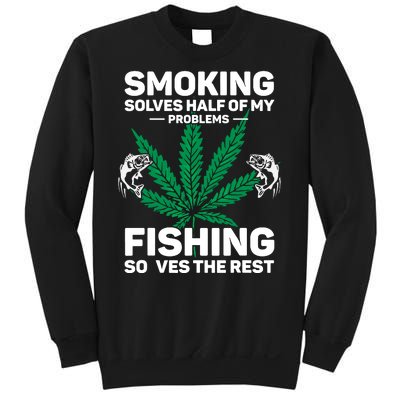 Fishing Solves Most Of My Problems Hunting Solves The Rest Sweatshirt