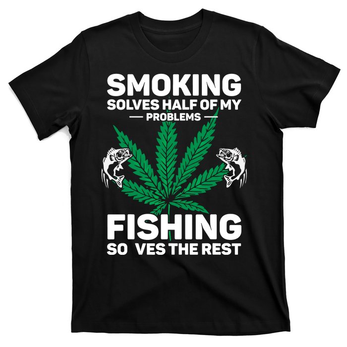 Fishing Solves Most Of My Problems Hunting Solves The Rest T-Shirt