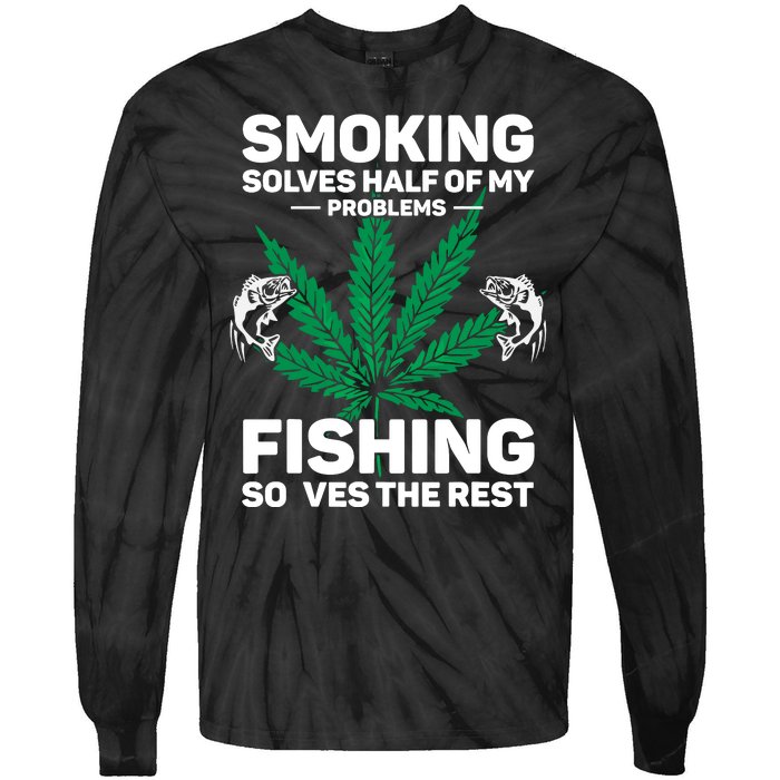 Fishing Solves Most Of My Problems Hunting Solves The Rest Tie-Dye Long Sleeve Shirt