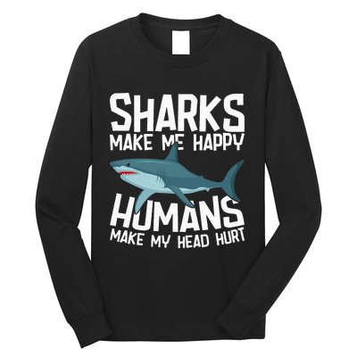 Funny Sharks Make Me Happy Marine Biology Shark Long Sleeve Shirt