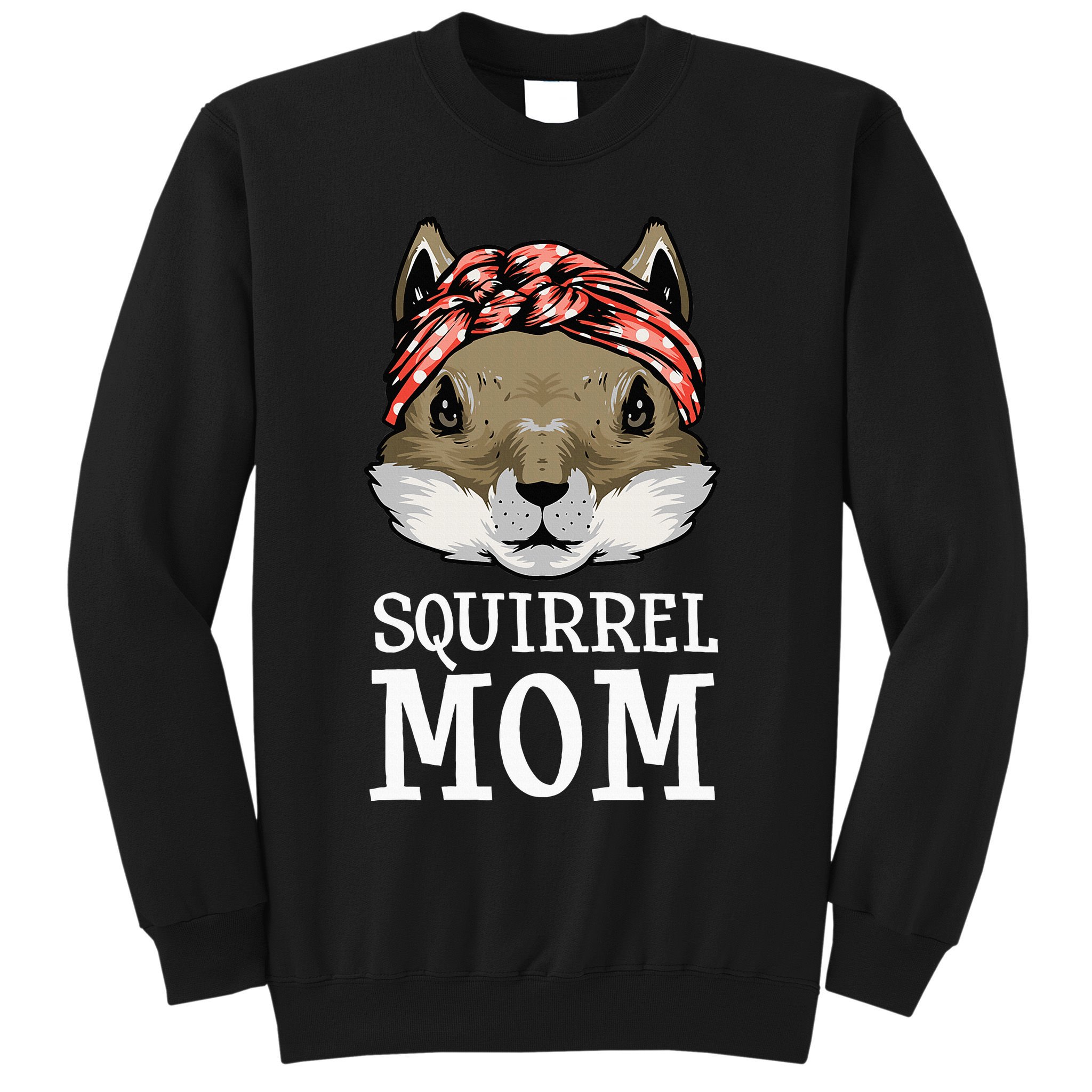Funny Squirrel Mom Rodent Gopher Chipmunk Lover Women Sweatshirt