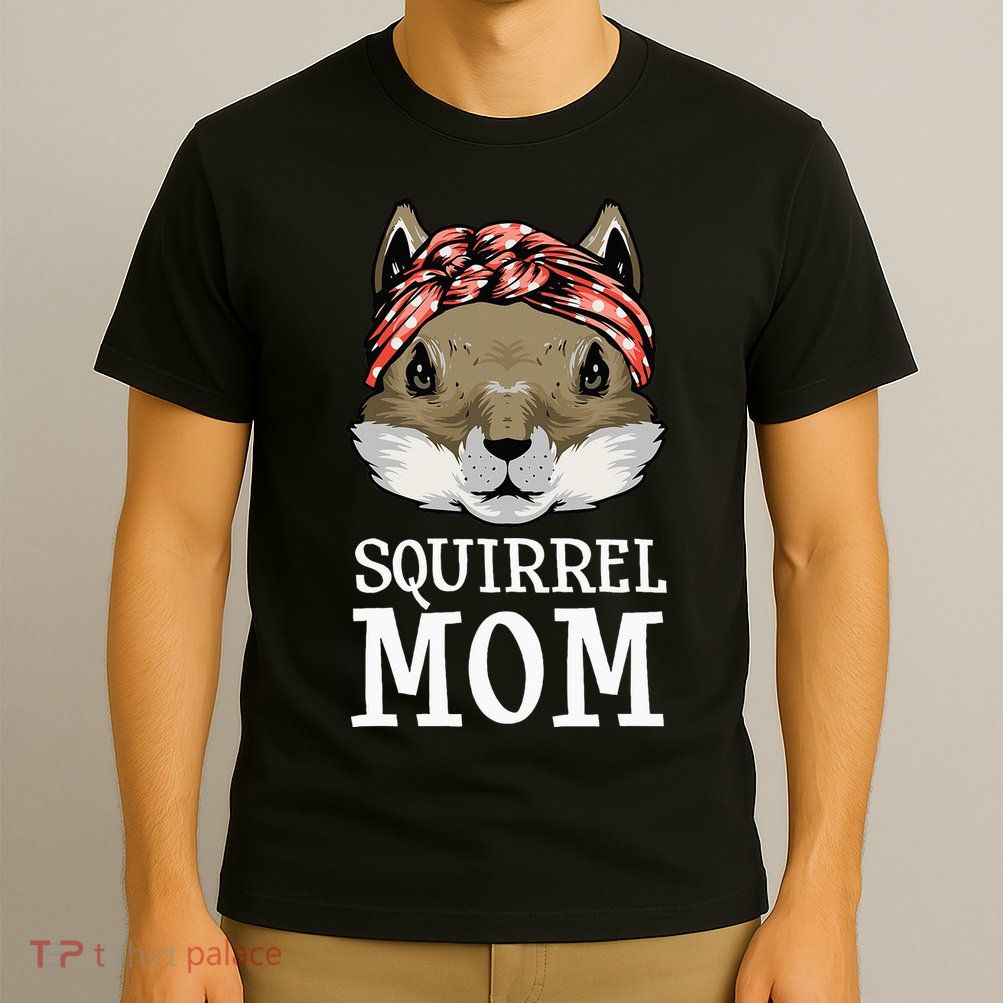 Funny Squirrel Mom Rodent Gopher Chipmunk Lover Women T-Shirt