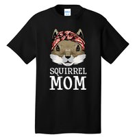 Funny Squirrel Mom Rodent Gopher Chipmunk Lover Women Tall T-Shirt