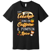 Fall Season Math Teacher Caffeine Pumpkin Spice Latte Coffee Premium T-Shirt