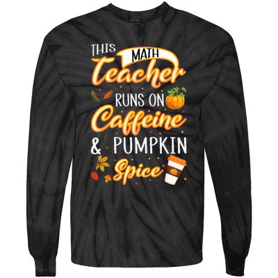 Fall Season Math Teacher Caffeine Pumpkin Spice Latte Coffee Tie-Dye Long Sleeve Shirt