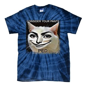 Funny Silly Meme Cat Consider Your Pants Peedcool Tie-Dye T-Shirt