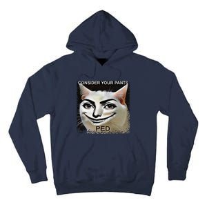 Funny Silly Meme Cat Consider Your Pants Peedcool Tall Hoodie