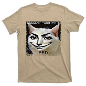 Funny Silly Meme Cat Consider Your Pants Peedcool T-Shirt