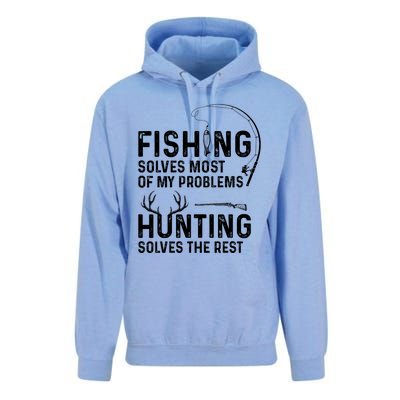 Fishing Solves Most Of My Problems Hunting Solves The Rest Unisex Surf Hoodie