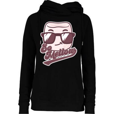Funny So Mellow Cool Marshmallow Womens Funnel Neck Pullover Hood