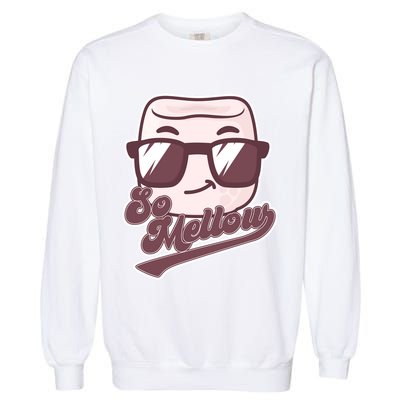 Funny So Mellow Cool Marshmallow Garment-Dyed Sweatshirt