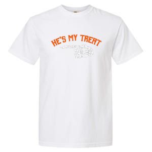 Funny Shes My Trick Hes My Treat Halloween Couple Matching Gift Garment-Dyed Heavyweight T-Shirt