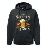 For Schnitzel My Nitzel Funny Oktoberfest Performance Fleece Hoodie